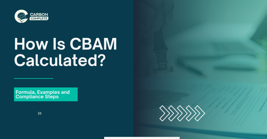 How Is CBAM Calculated